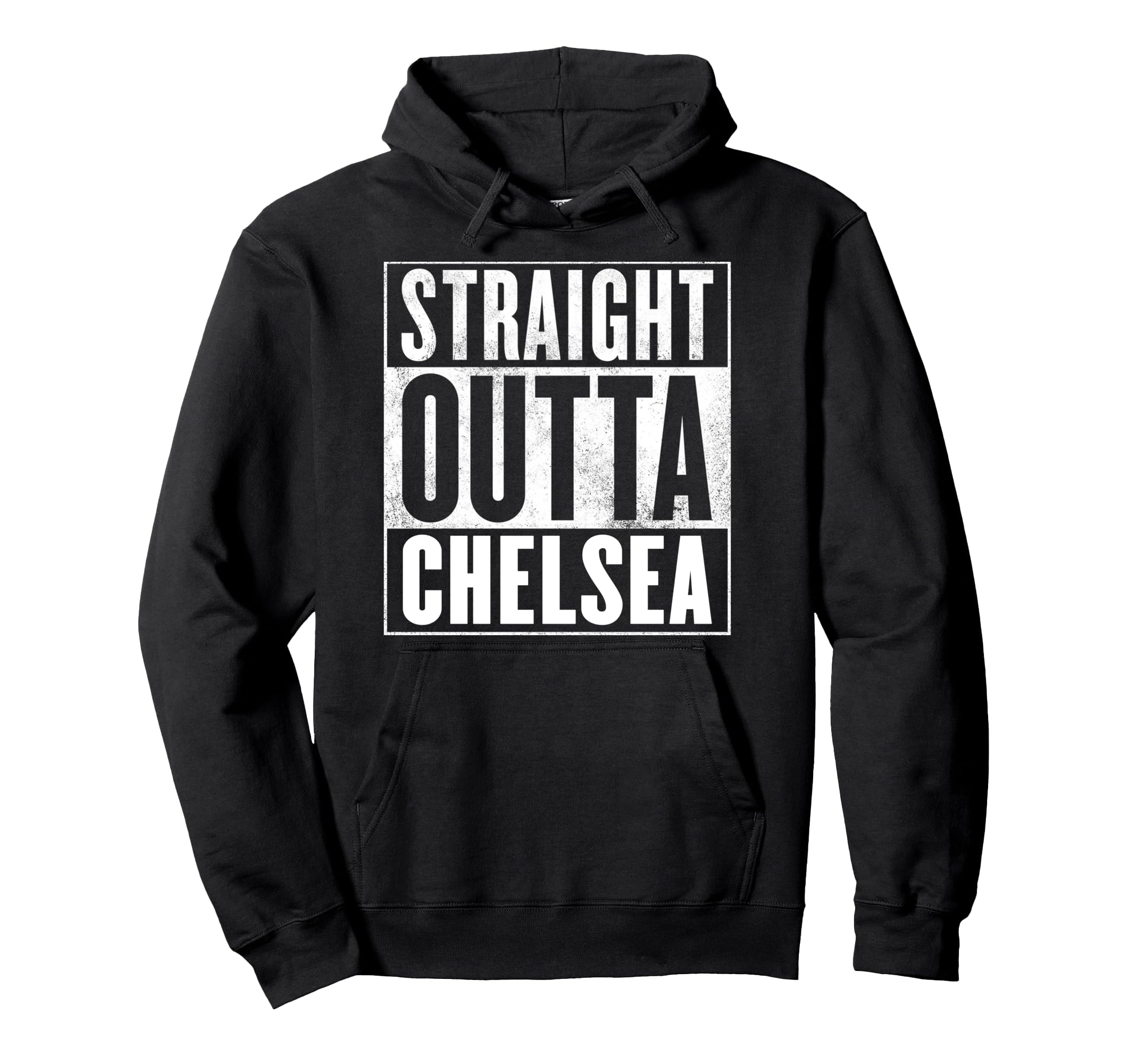 Chelsea - straight outta Chelsea Pullover Hoodie