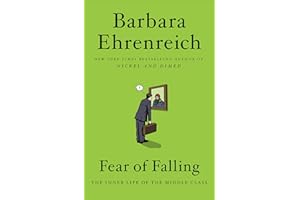 Fear of Falling: The Inner Life of the Middle Class