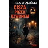 Cisza przed dzwonem (Polish Edition)