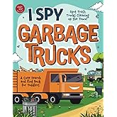 I Spy Garbage Trucks: Spot Trash Trucks Cleaning Up the Town! A Cute Search and Find Book for Toddlers (I Spy Books for Toddlers)