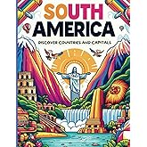 Explore the world in a coloring book! Discover South America's landmarks, countries, capitals, and flags.: Each page shows a landmark with its name, ... countries of the diverse continent.