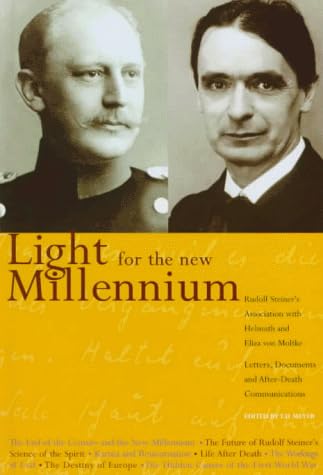 Light for the New Millennium: Rudolf Steiner's Association with Helmuth & Eliza von Moltke Paperback – January 1, 1998