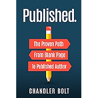 Published.: The Proven Path From Blank Page to Published Author