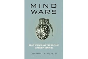 Mind Wars: Brain Science and the Military in the 21st Century