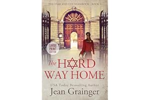 The Hard Way Home: The Star and the Shamrock Series - Book 3 - Large Print