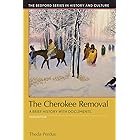 The Cherokee Removal: A Brief History with Documents (Bedford Cultural Editions)