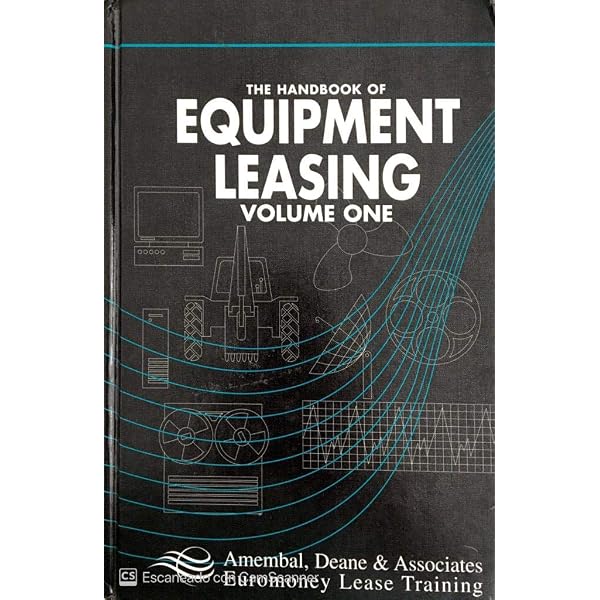 The Handbook of Equipment Leasing 2巻セット The Complete Equipment-Leasing Handbook: A Deal Maker's Guide with