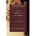 Reading the Women of the Bible: A New Interpretation of Their Stories