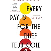 Every Day Is for the Thief: Fiction