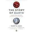 The Story of Earth: The First 4.5 Billion Years, from Stardust to Living Planet