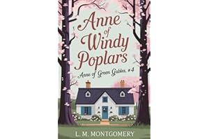 Anne of Windy Poplars (Anne of Green Gables, #4)