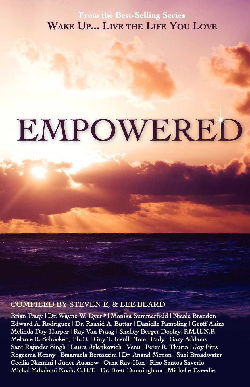 Wake Up Live The Life You Love Empowered Amazon Co Uk E Steven Books