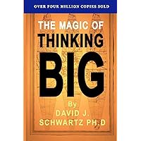The Magic of Thinking Big