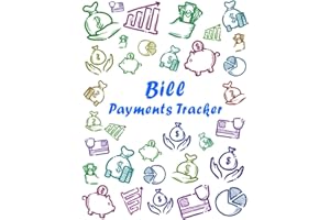 Bill Payments Tracker: Simple Colorful Monthly Bill Payment Checklist Organizer and Debt Tracker Keeper Log Book Money Planner for Budgeting Financial Planning Journal Budget Notebook | 8.5"x11"