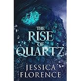The Rise of Quartz (The Jade Trilogy)