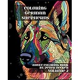 Coloring German Shepherds: Adult Coloring Book: Stress Relieving Mandala, Patterns and Designs Volume 2