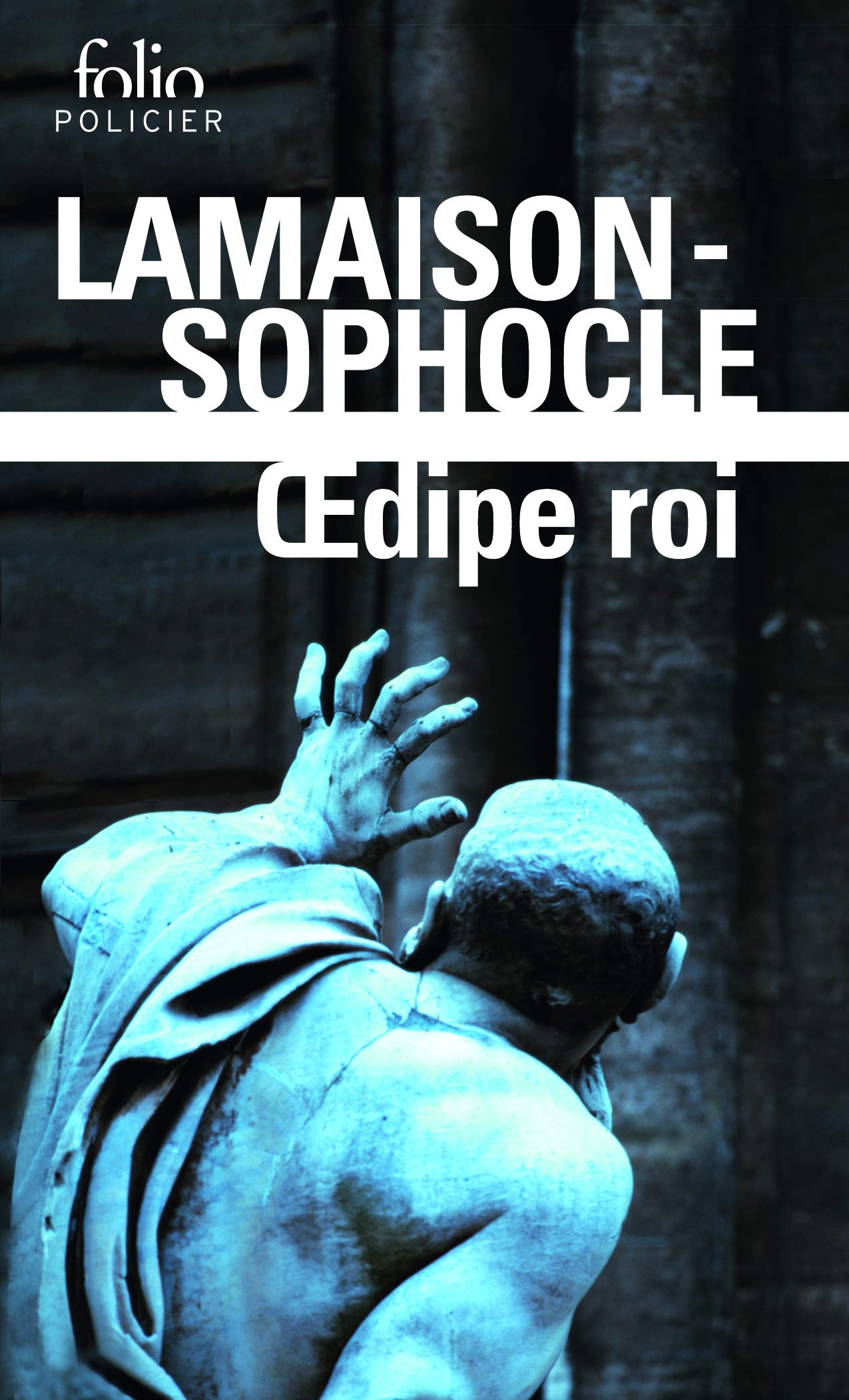 œdipe Roi œdipe Roi Roman Et Tragedie Folio Policier 401 French Edition Sophocle Lamaison Didier 9782070793570 Amazon Com Books