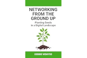 Networking From the Ground Up: Planting Seeds in a Digital Landscape