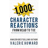 Character Reactions from Head to Toe (Indie Author Resources)