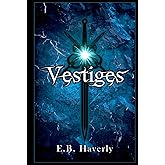 Vestiges (The Bladed Crest Saga)