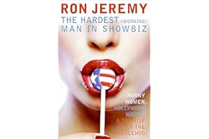 Ron Jeremy: The Hardest (Working) Man in Showbiz