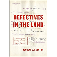 Defectives in the Land: Disability and Immigration in the Age of Eugenics book cover