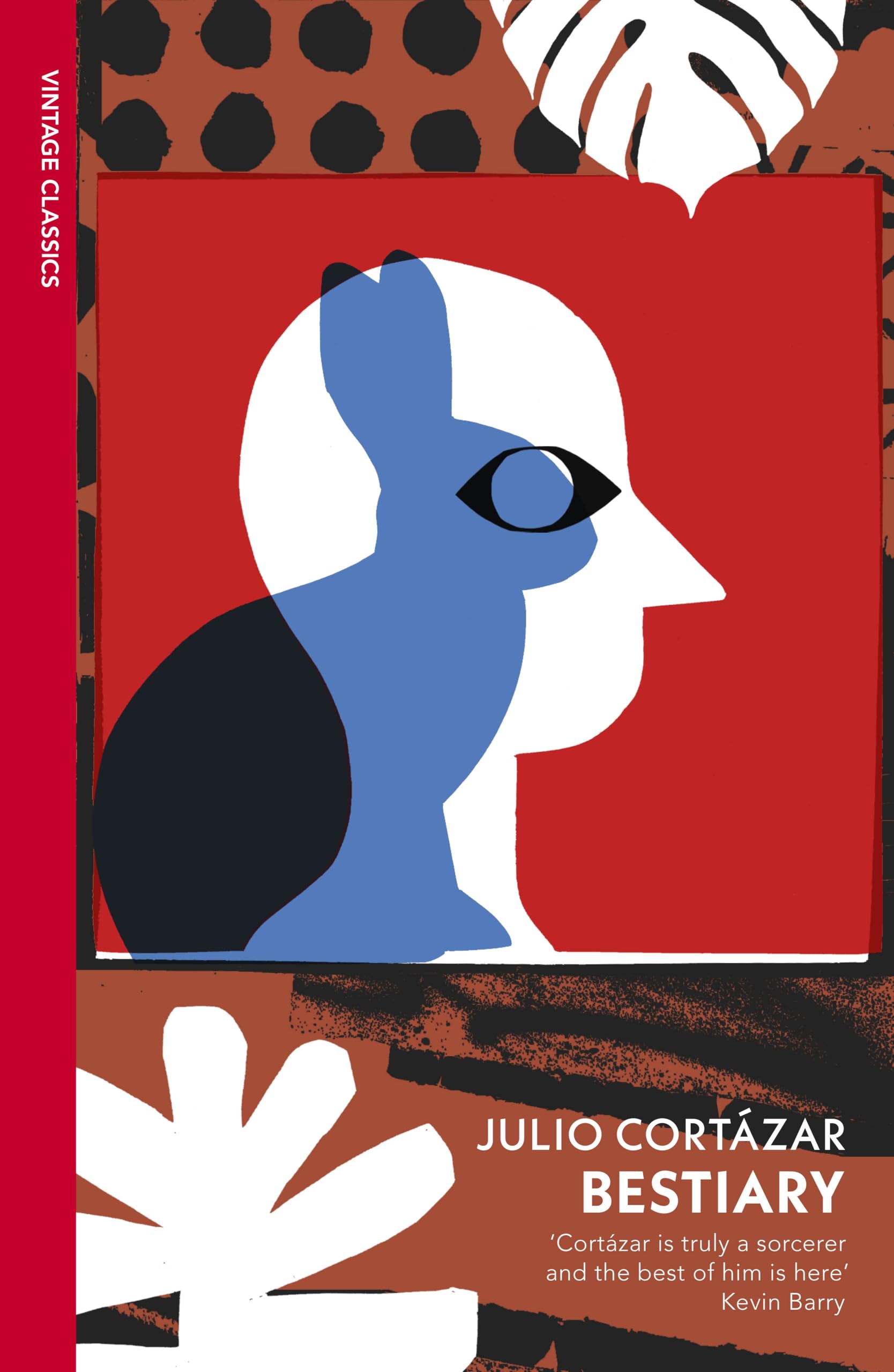 Bestiary: The Selected Stories of Julio Cortázar