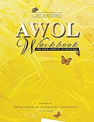 2nd Edition AWOL Workbook: For Food Addicts in