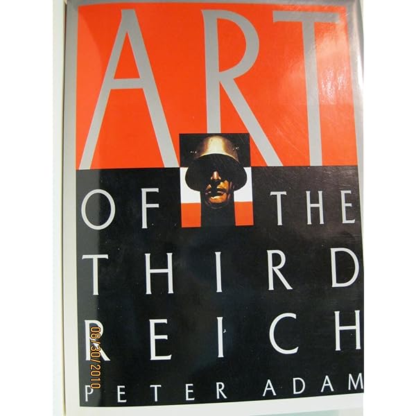 洋書）Peter Adam, Art of the Third Reich. Art of the Third Reich: Adam, Peter: 9780810919129: Amazon.com: Books
