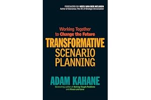 Transformative Scenario Planning: Working Together to Change the Future