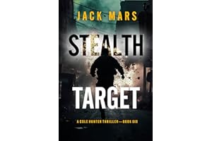 Stealth Target (A Cole Hunter Action Thriller—Book 6)