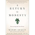 A Return to Modesty: Discovering the Lost Virtue