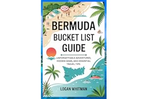 BERMUDA BUCKET LIST GUIDE: UNFORGETTABLE ADVENTURES, HIDDEN GEMS, AND ESSENTIAL TRAVEL TIPS