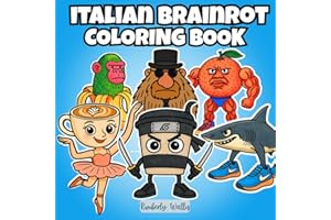 Italian Brainrot Coloring Book: Bold and Easy style viral meme characters and their names including- Tralalero Tralala, Ballerina Cappuccina, ... kids, teens, and all fans of internet humor