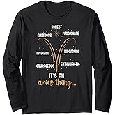 It's an Aries Thing Aries Zodiac Sign Aries Horoscope Long Sleeve T-Shirt