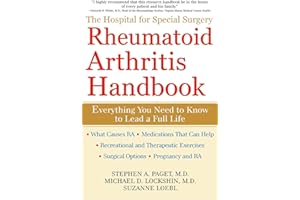 The Hospital for Special Surgery Rheumatoid Arthritis Handbook: Everything You Need to Know