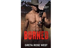 BURNED: A Cowboys of Cade Ranch Novel (The Cade Ranch Series Book 1)