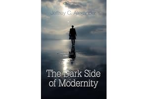 The Dark Side of Modernity