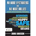 No More Bystanders = No More Bullies: Activating Action in Educational Professionals