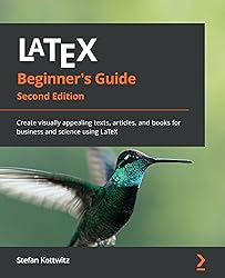 LaTeX Beginner's Guide: Create visually appealing