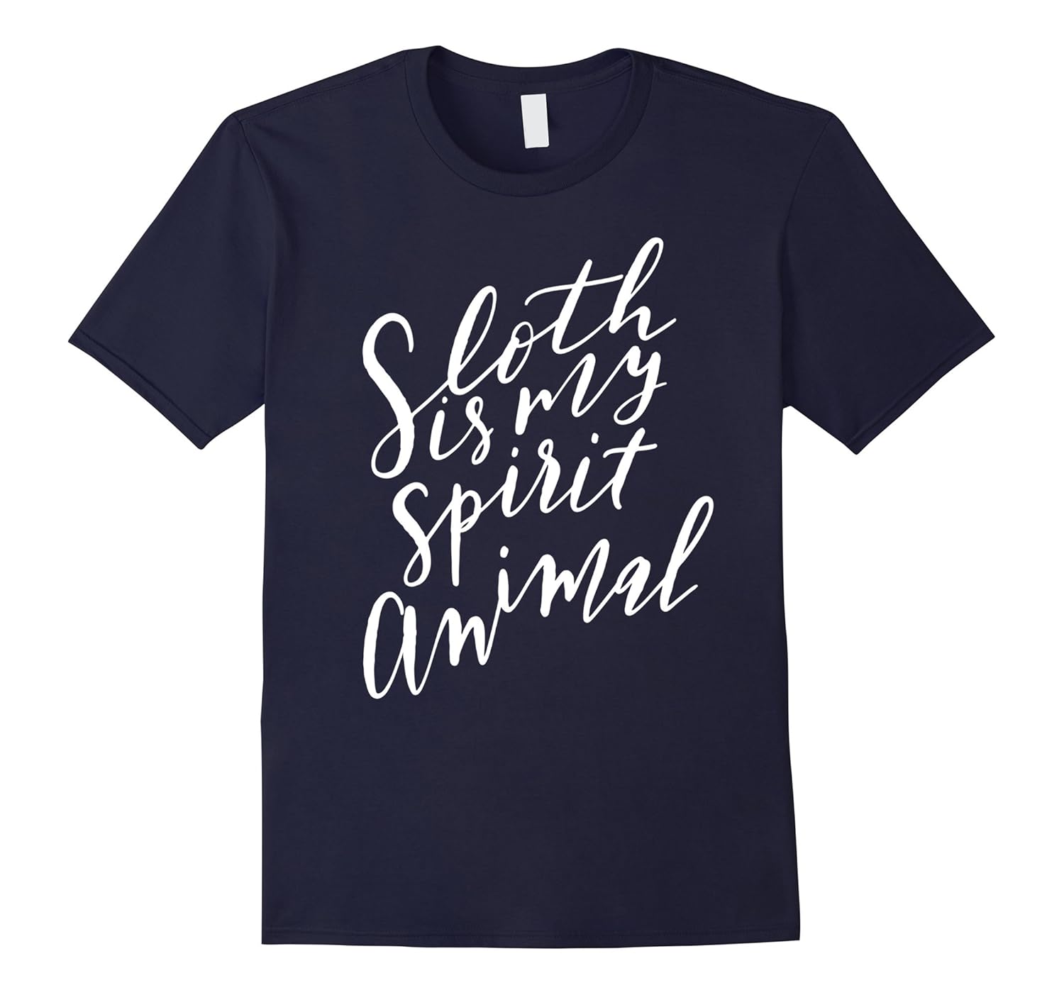 Sloth is my Spirit Animal T-Shirt Funny Gift Teen Fun Mom-ANZ