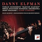 Danny Elfman: Violin Concerto ''Eleven Eleven''; Piano Quartet