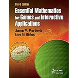 Essential Mathematics for Games and Interactive Applications