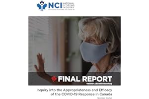 Volume 1: Executive Summary (FINAL REPORT - Inquiry into the Appropriateness and Efficacy of the COVID-19 Response in Canada)