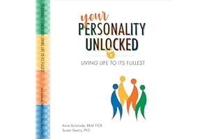 Your Personality Unlocked: Living Life to Its Fullest