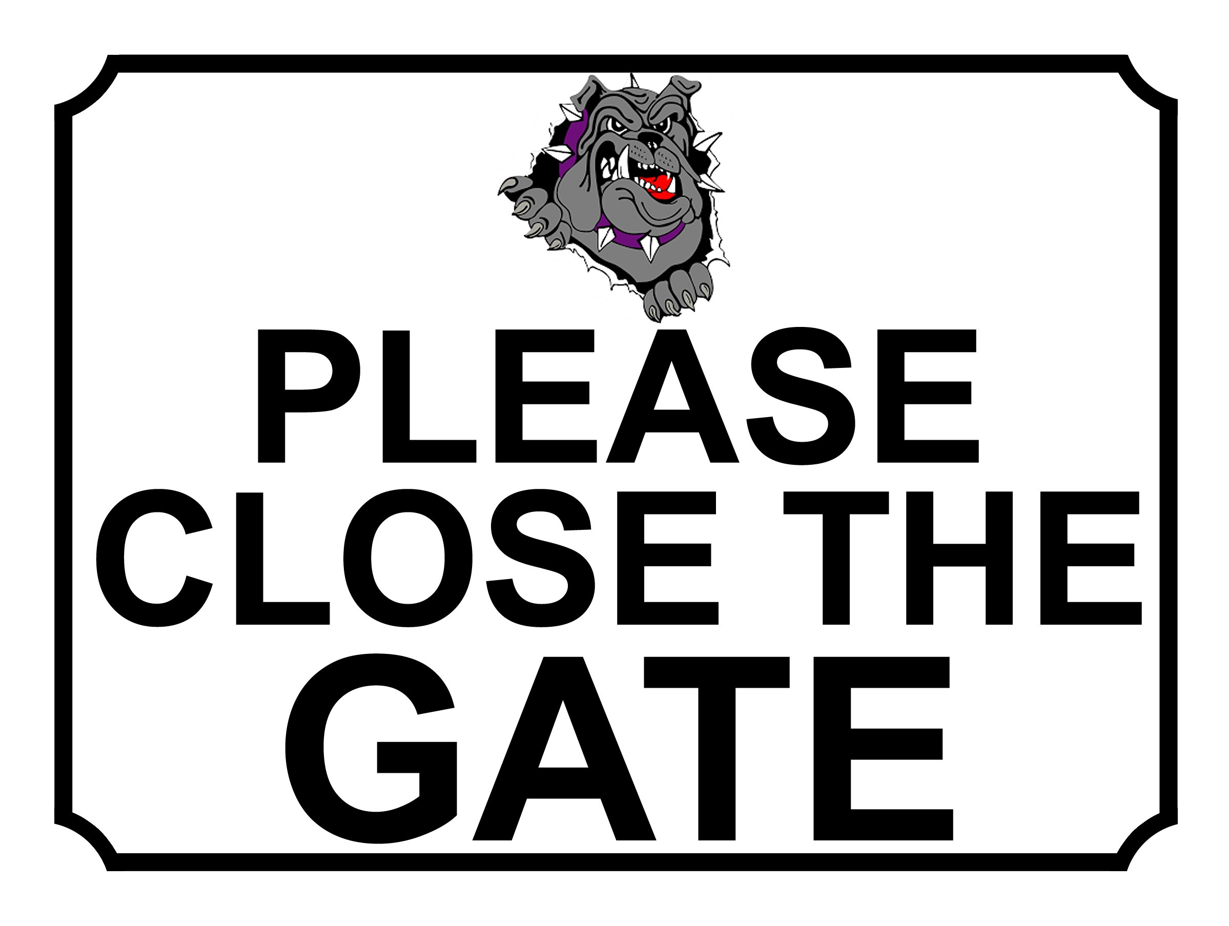 PLEASE CLOSE THE GATE BULLDOG THEME METAL SIGN 267MM X 200MM (137H1L) LARGE 10" X 8"