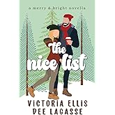 The Nice List: A Friends-to-Lovers Holiday Romance (Merry & Bright Farm)