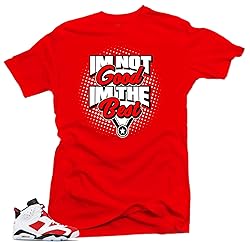 Jordan Retro 6 Carmine Match Tees - I'm The Best