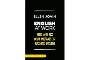 English at Work: Find and Fix your Mistakes in Business English as a Foreign Language (Teach Yourself)