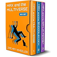 Max and the Multiverse Box Set: A Sci-Fi Comedy Series (3 Books, 3 Shorts) book cover